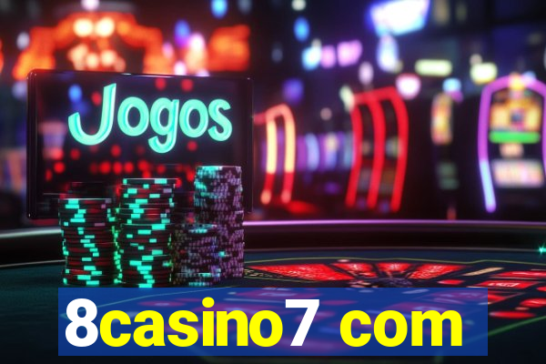 8casino7 com